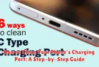 How to Clean Your Phone's Charging Port: A Step-by-Step Guide