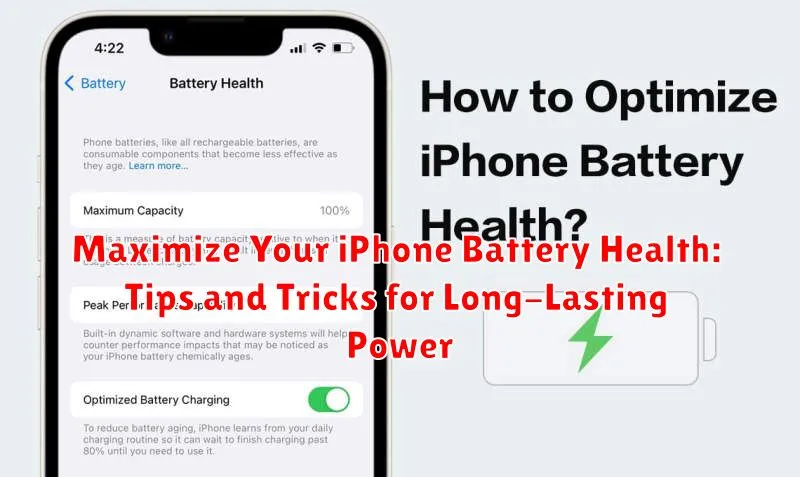 Maximize Your iPhone Battery Health: Tips and Tricks for Long-Lasting Power