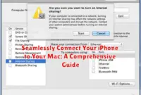 Seamlessly Connect Your iPhone to Your Mac: A Comprehensive Guide