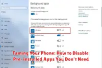 Taming Your Phone: How to Disable Pre-installed Apps You Don't Need