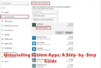 Uninstalling System Apps: A Step-by-Step Guide