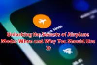 Unlocking the Secrets of Airplane Mode: When and Why You Should Use It Unlocking the Secrets of Airplane Mode: When and Why You Should Use It